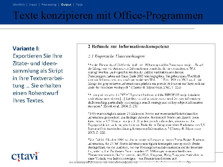 Überblick | Input | Processing | Output | Tipps Texte konzipieren mit Office-Programmen Variante Überblick | Input | Processing | Output | Tipps Texte konzipieren mit Office-Programmen Variante