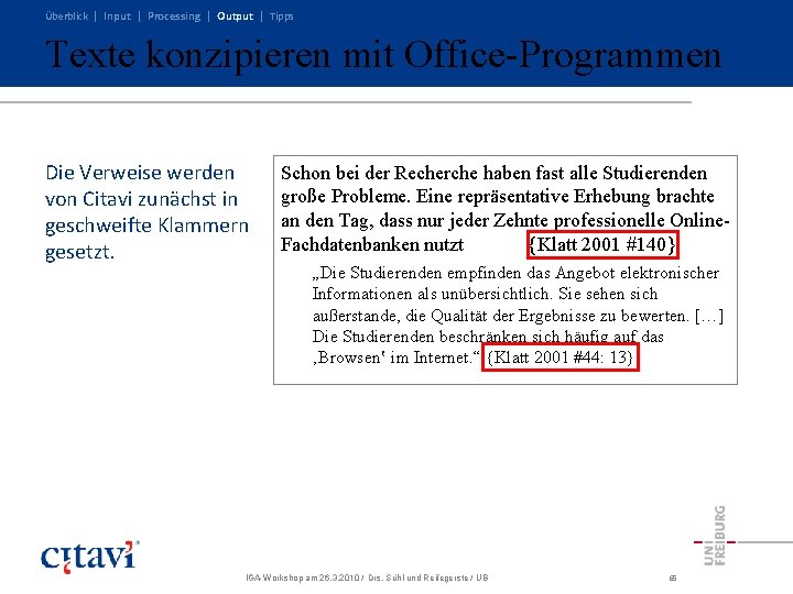 Überblick | Input | Processing | Output | Tipps Texte konzipieren mit Office-Programmen Die Überblick | Input | Processing | Output | Tipps Texte konzipieren mit Office-Programmen Die
