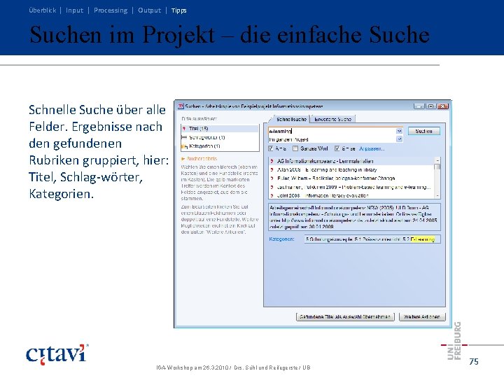 Überblick | Input | Processing | Output | Tipps Suchen im Projekt – die Überblick | Input | Processing | Output | Tipps Suchen im Projekt – die