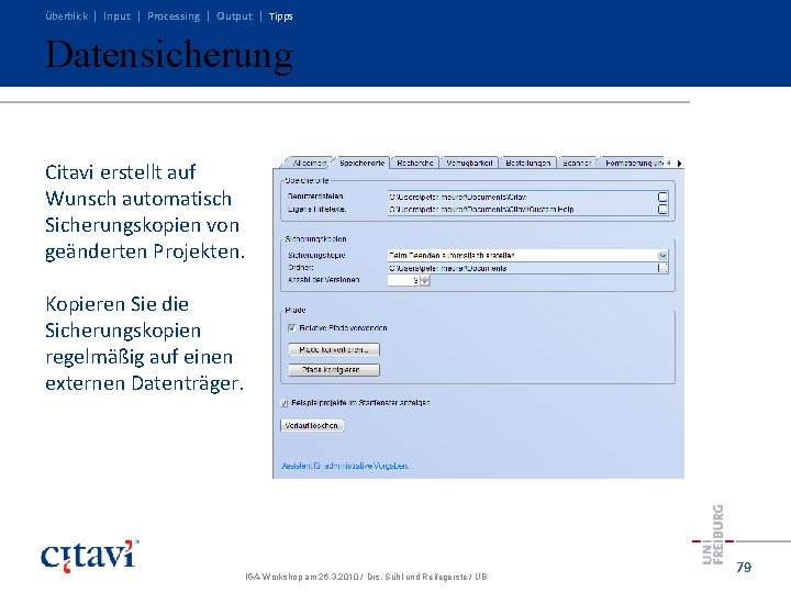 Überblick | Input | Processing | Output | Tipps Datensicherung Citavi erstellt auf Wunsch Überblick | Input | Processing | Output | Tipps Datensicherung Citavi erstellt auf Wunsch