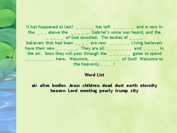 It has happened at last! _ _ _ has left _ _ _ and