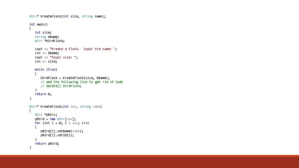 Bird* Create. Flock(int size, string name); int main() { int size; string b. Name;