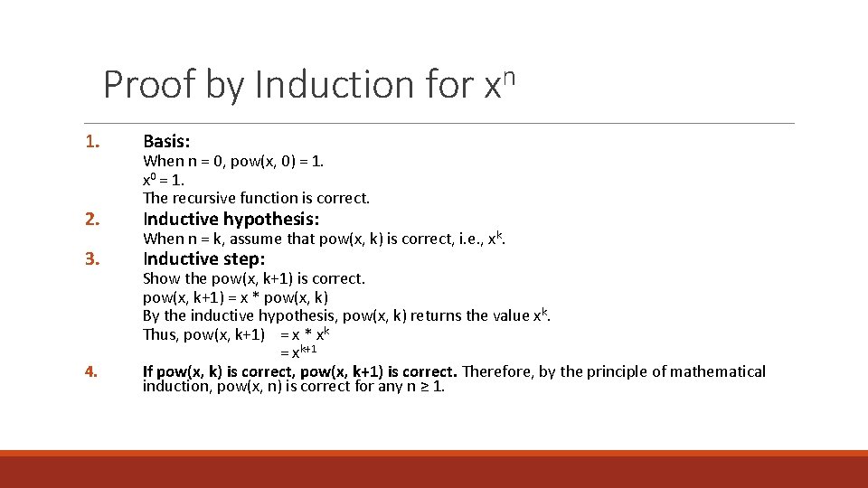 Proof by Induction for 1. Basis: 2. Inductive hypothesis: 3. 4. n x When
