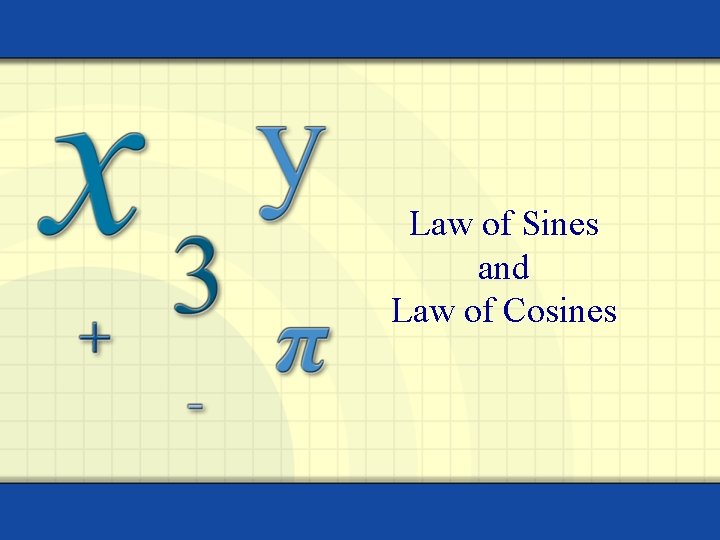 Law of Sines and Law of Cosines 