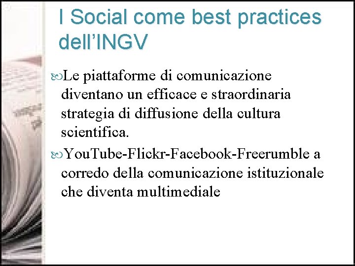 I Social come best practices dell’INGV Le piattaforme di comunicazione diventano un efficace e