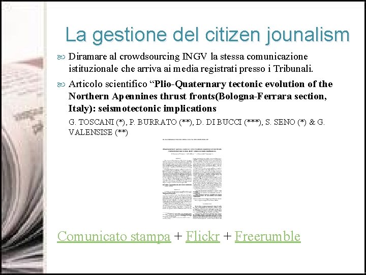 La gestione del citizen jounalism Diramare al crowdsourcing INGV la stessa comunicazione istituzionale che