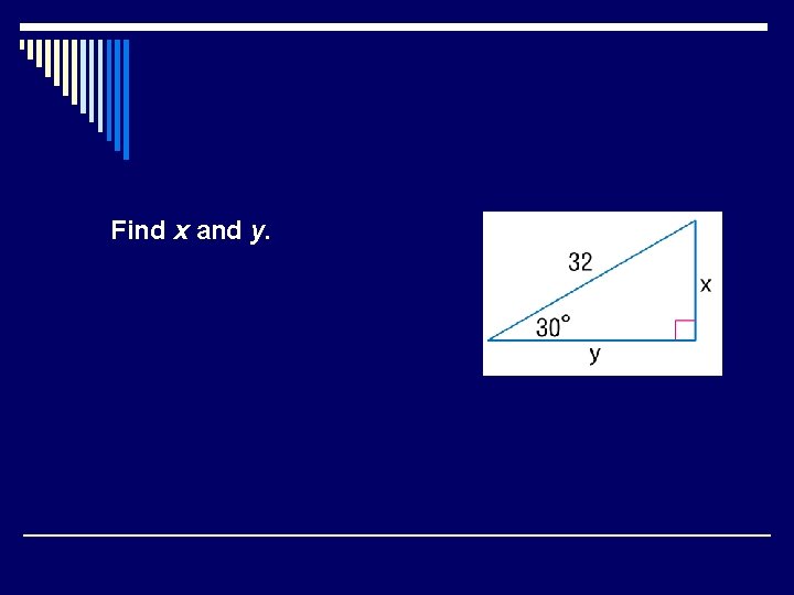 Find x and y. 