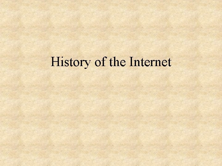 History of the Internet 