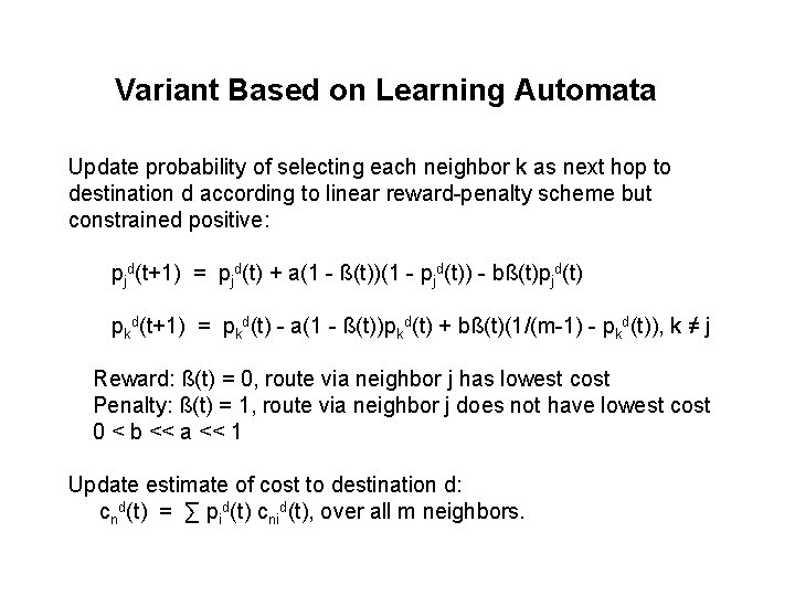 Variant Based on Learning Automata Update probability of selecting each neighbor k as next