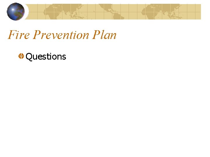 Fire Prevention Plan Questions 