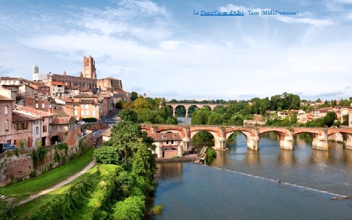 Le Pont-Vieux d'Albi - Tarn (Midi-Pyrénées) 