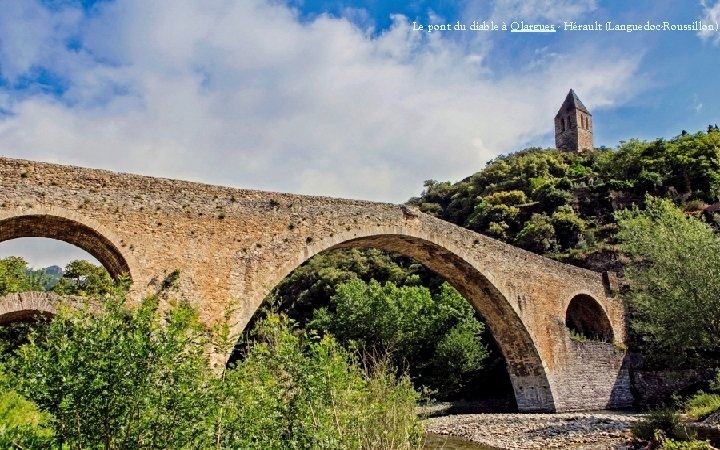 Le pont du diable à Olargues - Hérault (Languedoc-Roussillon) 