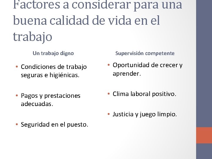 Factores a considerar para una buena calidad de vida en el trabajo Un trabajo