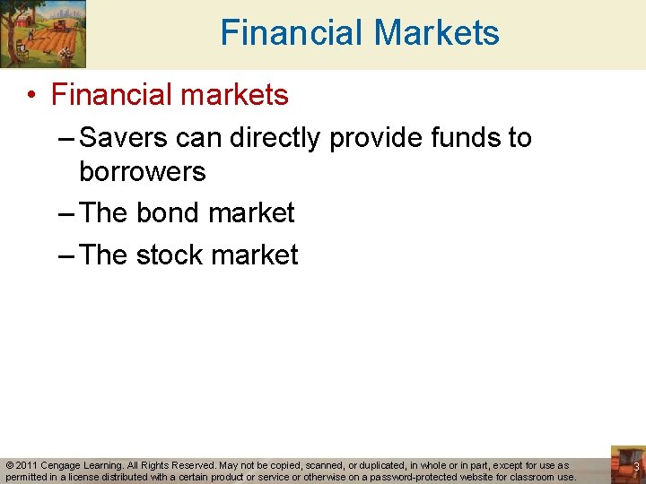 Financial Markets • Financial markets – Savers can directly provide funds to borrowers –