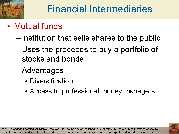 Financial Intermediaries • Mutual funds – Institution that sells shares to the public –