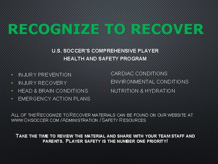 RECOGNIZE TO RECOVER U. S. SOCCER'S COMPREHENSIVE PLAYER HEALTH AND SAFETY PROGRAM • INJURY