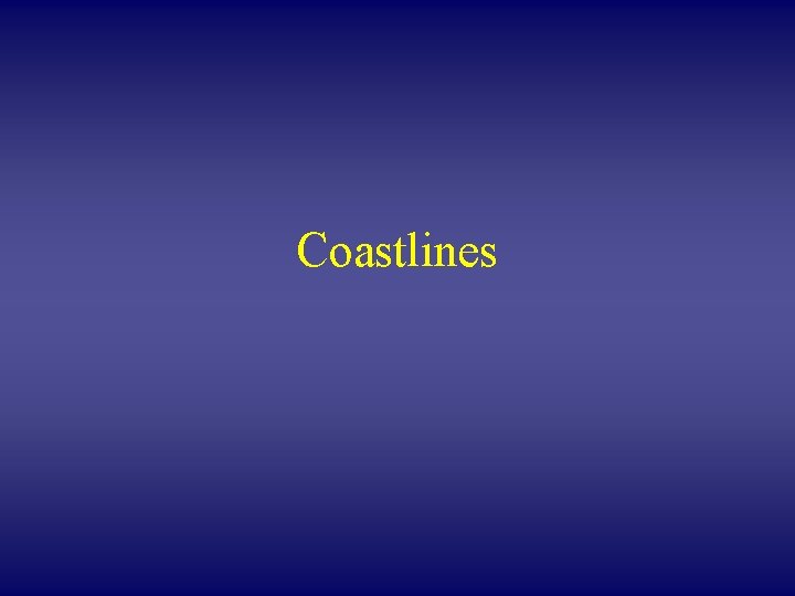 Coastlines 