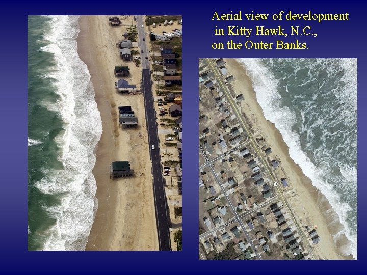 Aerial view of development in Kitty Hawk, N. C. , on the Outer Banks.