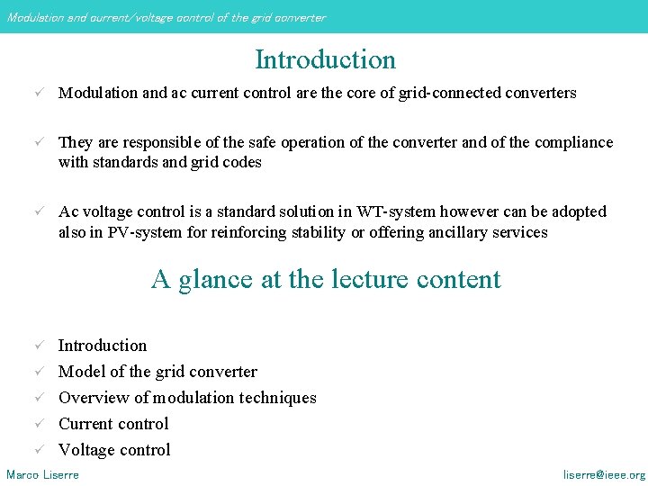 Modulation and current/voltage control of the grid converter Introduction ü Modulation and ac current Modulation and current/voltage control of the grid converter Introduction ü Modulation and ac current