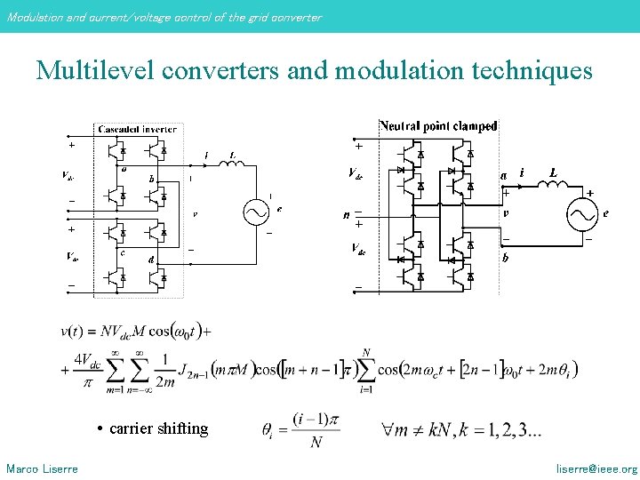 Modulation and current/voltage control of the grid converter Multilevel converters and modulation techniques • Modulation and current/voltage control of the grid converter Multilevel converters and modulation techniques •