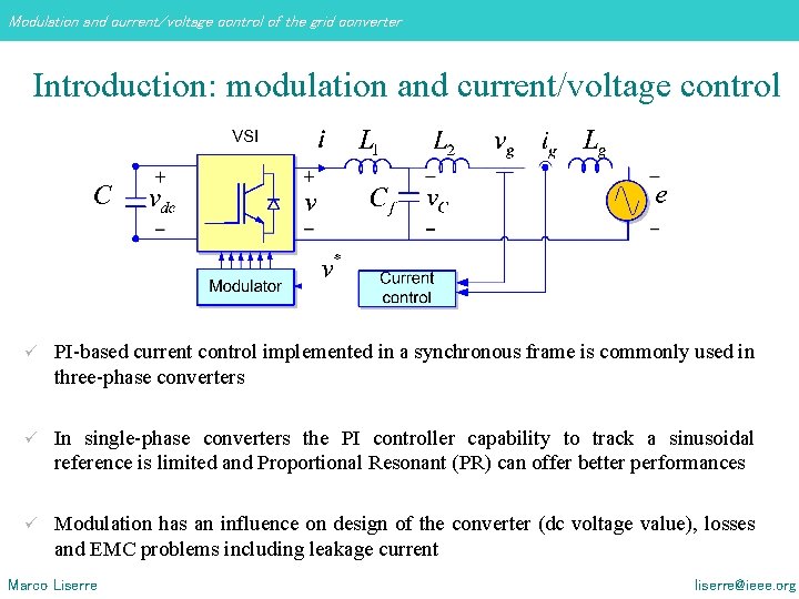 Modulation and current/voltage control of the grid converter Introduction: modulation and current/voltage control ü Modulation and current/voltage control of the grid converter Introduction: modulation and current/voltage control ü