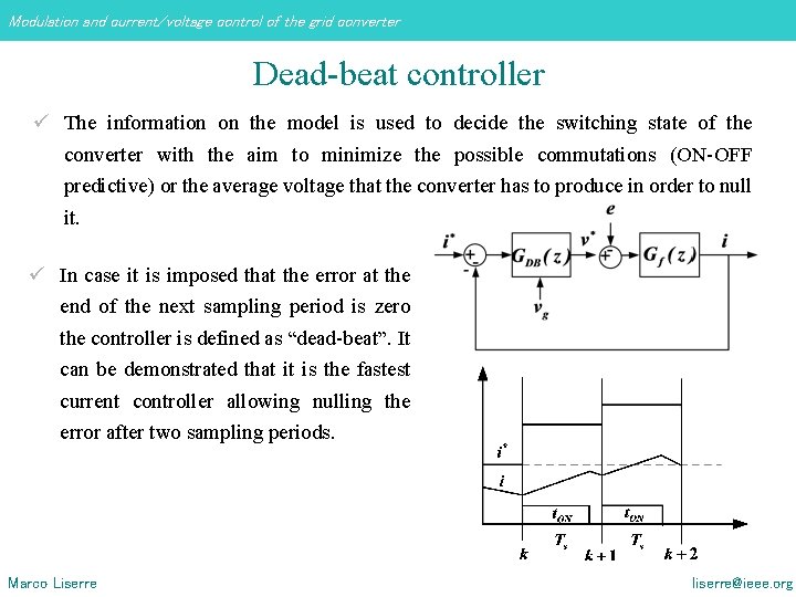 Modulation and current/voltage control of the grid converter Dead-beat controller ü The information on Modulation and current/voltage control of the grid converter Dead-beat controller ü The information on