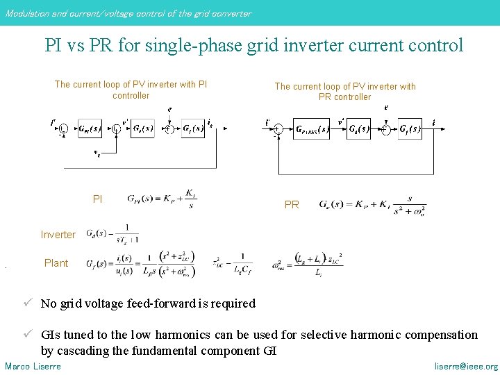 Modulation and current/voltage control of the grid converter PI vs PR for single-phase grid Modulation and current/voltage control of the grid converter PI vs PR for single-phase grid