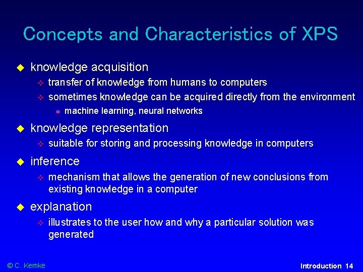 Concepts and Characteristics of XPS knowledge acquisition transfer of knowledge from humans to computers