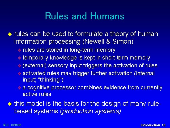 Rules and Humans rules can be used to formulate a theory of human information