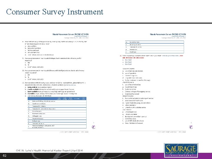 Consumer Survey Instrument CHI St. Luke’s Health Memorial Master Report | April 2016 52