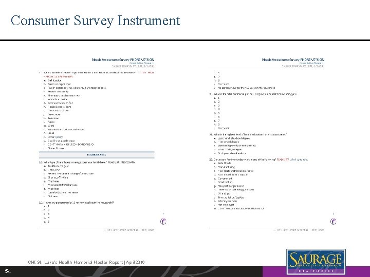 Consumer Survey Instrument CHI St. Luke’s Health Memorial Master Report | April 2016 54