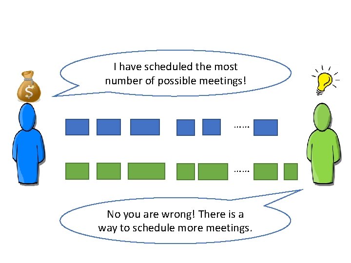 I have scheduled the most number of possible meetings! …… …… No you are