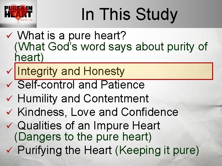 In This Study What is a pure heart? (What God’s word says about purity