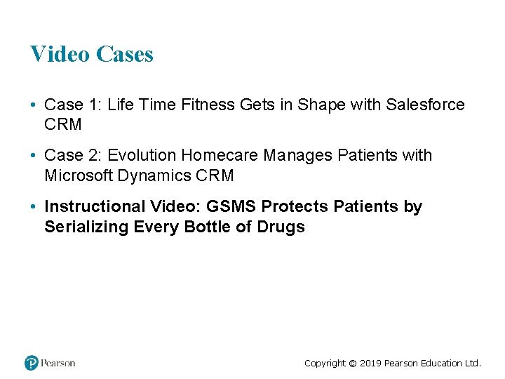Video Cases • Case 1: Life Time Fitness Gets in Shape with Salesforce CRM