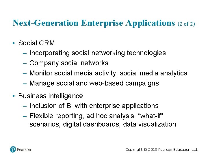 Next-Generation Enterprise Applications (2 of 2) • Social CRM – Incorporating social networking technologies