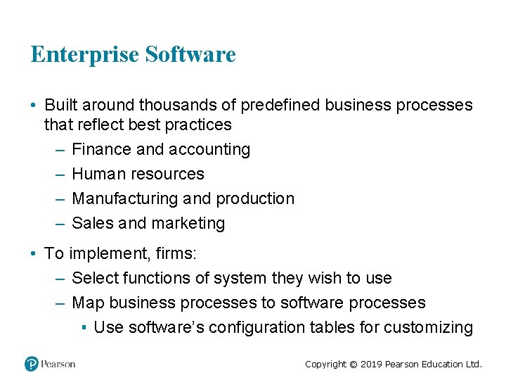 Enterprise Software • Built around thousands of predefined business processes that reflect best practices