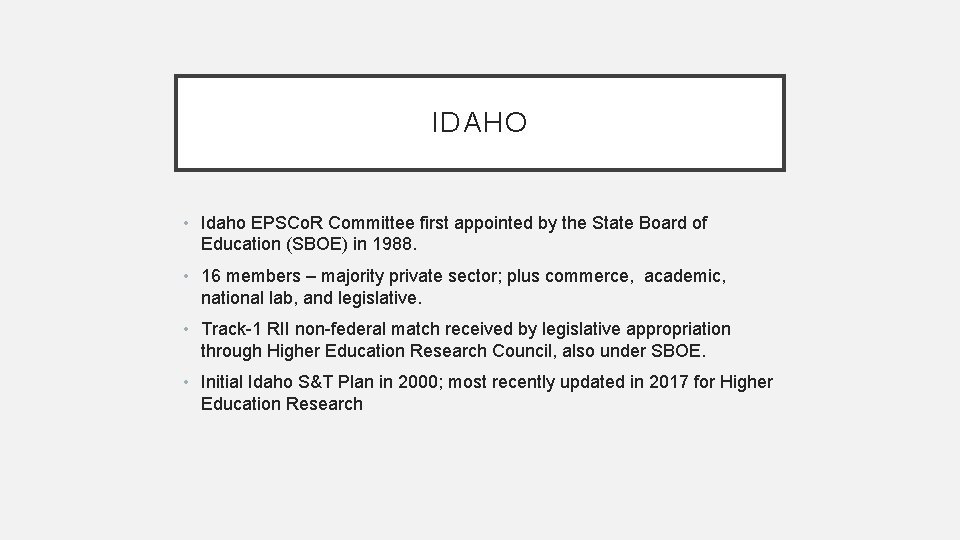 IDAHO • Idaho EPSCo. R Committee first appointed by the State Board of Education