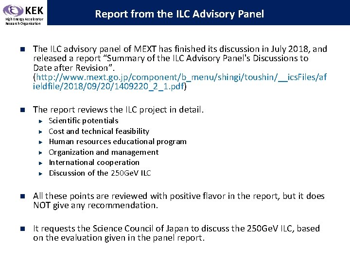 KEK High Energy Accelerator Research Organization Report from the ILC Advisory Panel n The