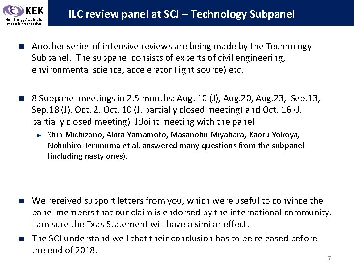 KEK High Energy Accelerator Research Organization ILC review panel at SCJ – Technology Subpanel