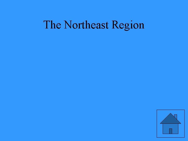 The Northeast Region 