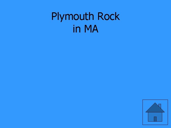 Plymouth Rock in MA 