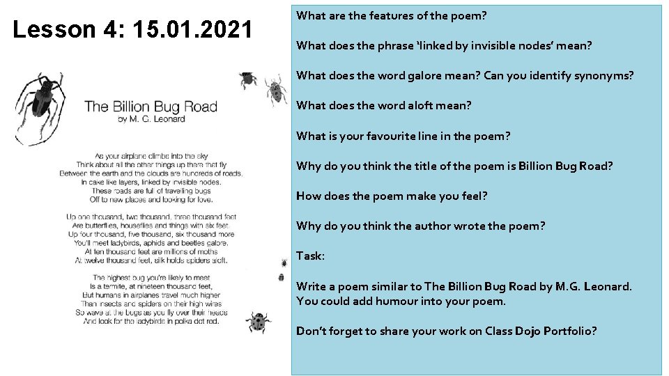 Lesson 4: 15. 01. 2021 What are the features of the poem? What does