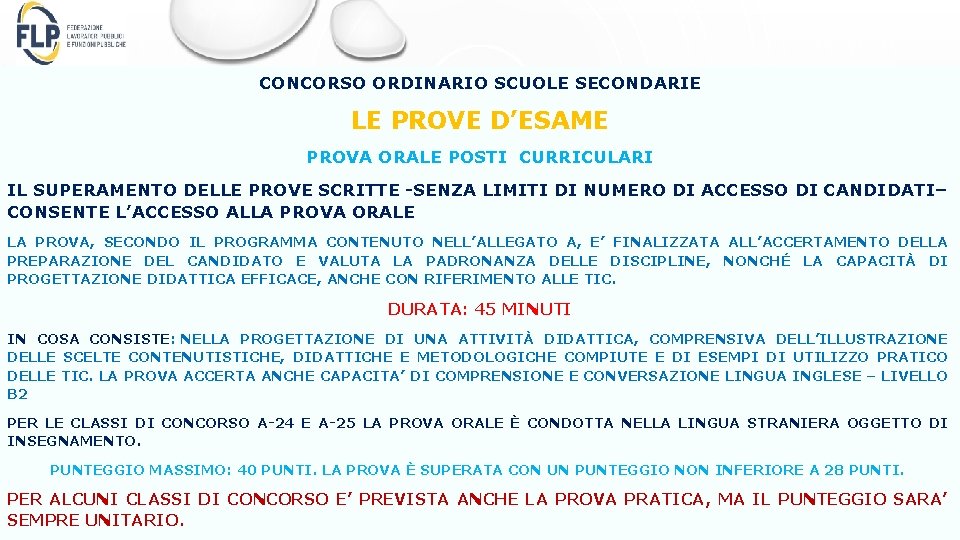 CONCORSO ORDINARIO SCUOLE SECONDARIE LE PROVE D’ESAME PROVA ORALE POSTI CURRICULARI IL SUPERAMENTO DELLE