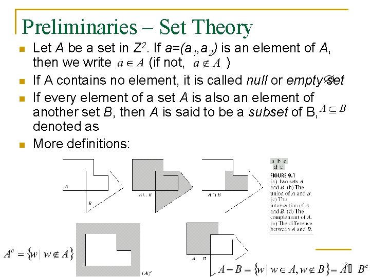 Preliminaries – Set Theory n n Let A be a set in Z 2. Preliminaries – Set Theory n n Let A be a set in Z 2.