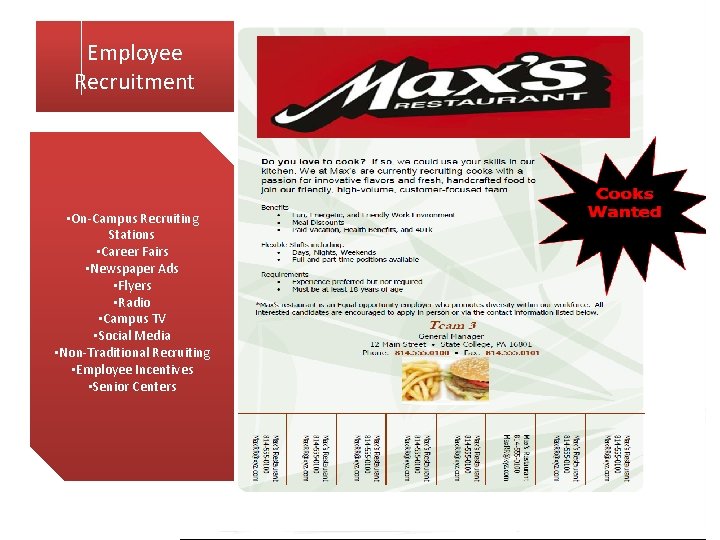 Employee Recruitment • On-Campus Recruiting Stations • Career Fairs • Newspaper Ads • Flyers