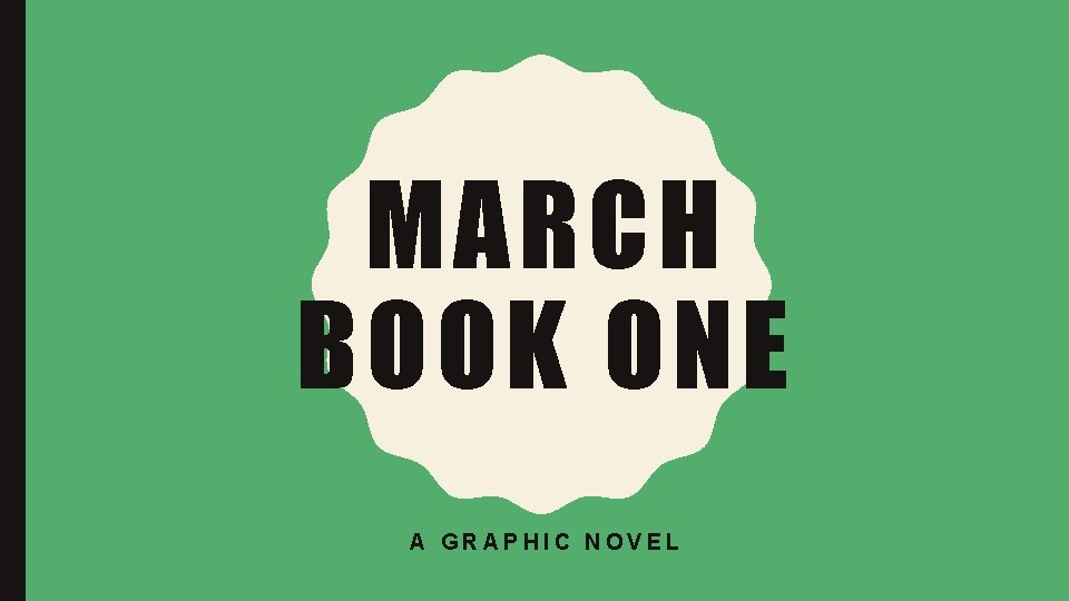 MARCH BOOK ONE A GRAPHIC NOVEL 