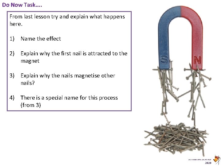 Do Now Task. . From last lesson try and explain what happens here. 1)