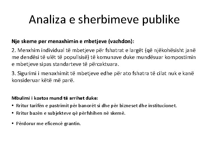 Analiza e sherbimeve publike Nje skeme per menaxhimin e mbetjeve (vazhdon): 2. Menxhim individual