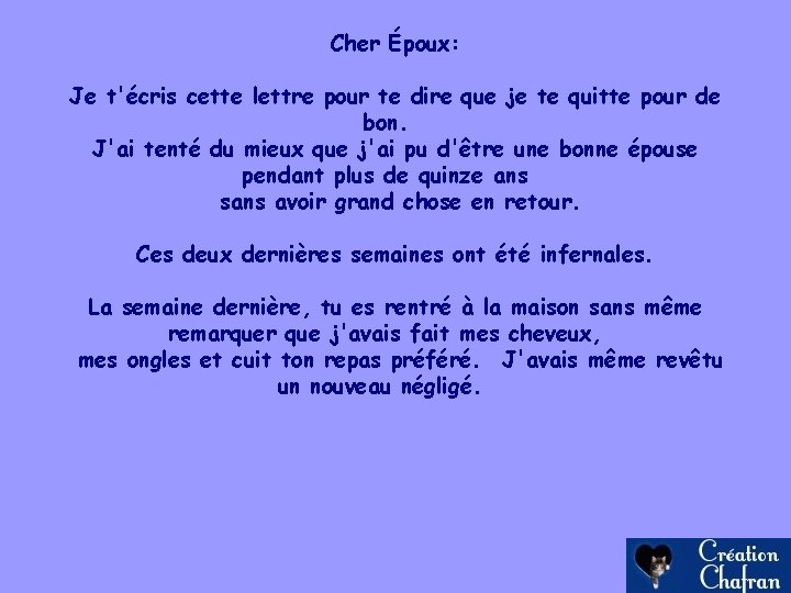 Cher Époux: Je t'écris cette lettre pour te dire que je te quitte pour