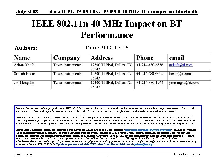 July 2008 doc. : IEEE 19 -08 -0027 -00 -0000 -40 MHz-11 n-imapct-on-bluetooth IEEE